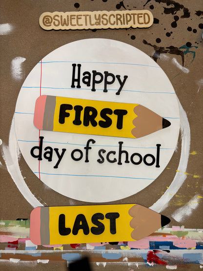 First/Last Day of School Wood round